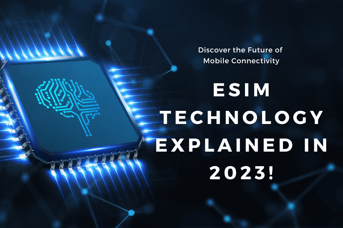 Benefits of eSIM Technology with MVNO in 2023!